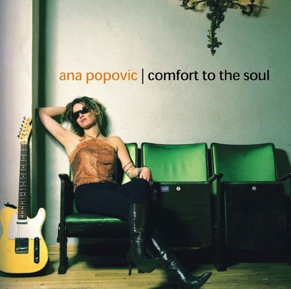 ANA POPOVIC: Comfort To The Soul