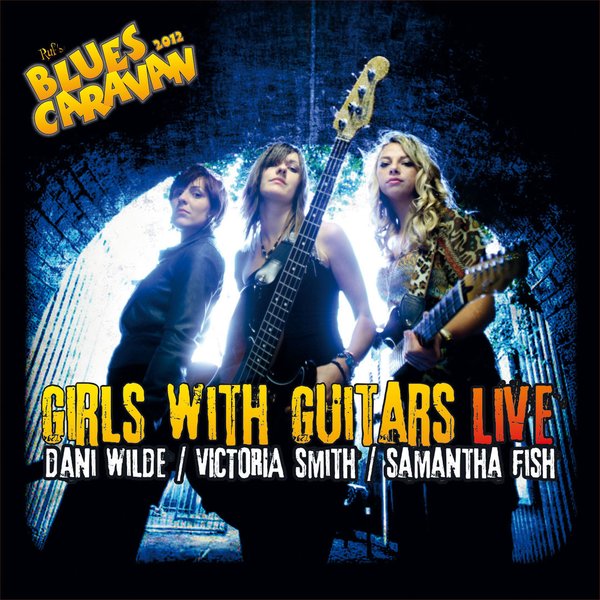 WILDE/SMITH/FISH: Girls With Guitars - Live CD & DVD