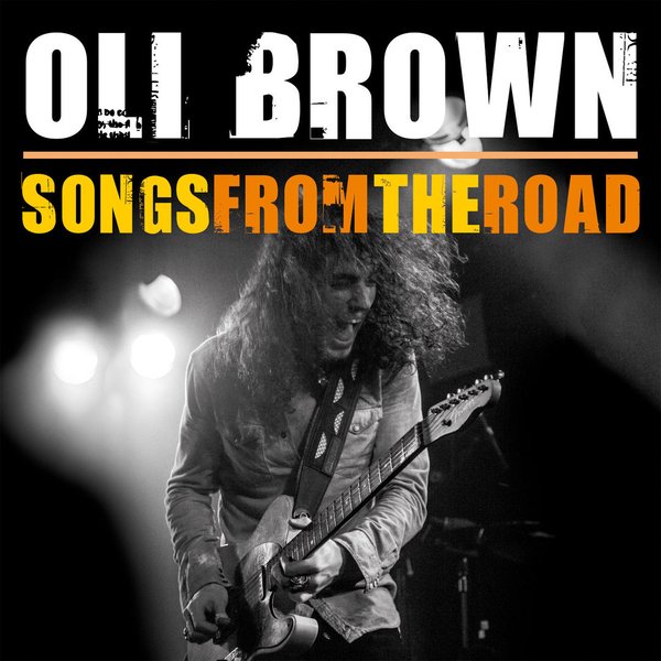OLI BROWN: Songs From The Road - Live CD & DVD