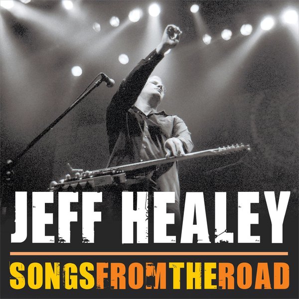JEFF HEALEY: Songs From The Road - Live CD
