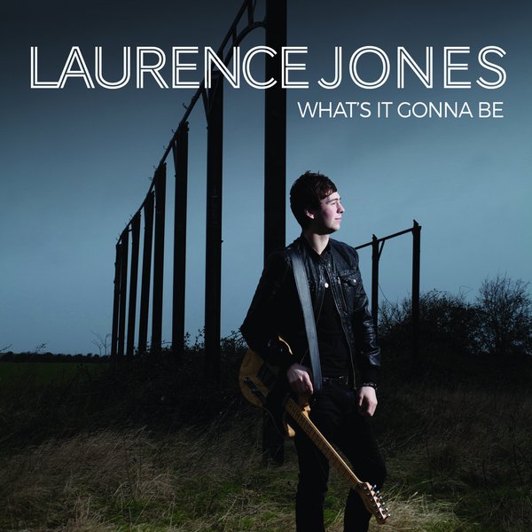 LAURENCE JONES: What's It Gonna Be