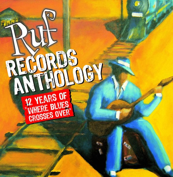 Ruf Records Anthology 12 Years (2CD-Set)