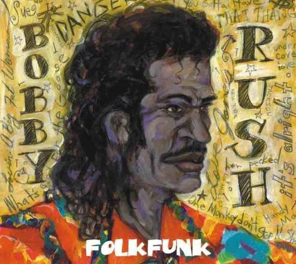 BOBBY RUSH: Folk Funk