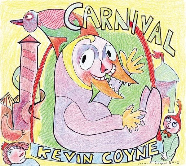 KEVIN COYNE: Carnival