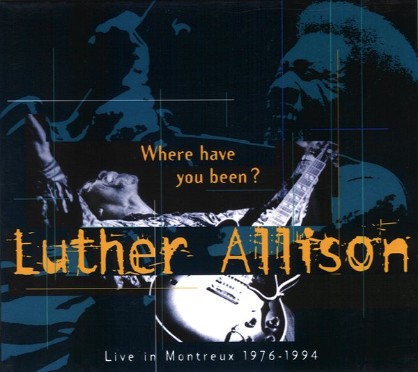 Where Have You Been? (Live In Montreux 1976 - 1994)