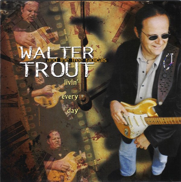 WALTER TROUT: Livin' Every Day