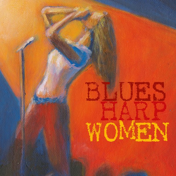 Blues Harp Women - 2 CD set