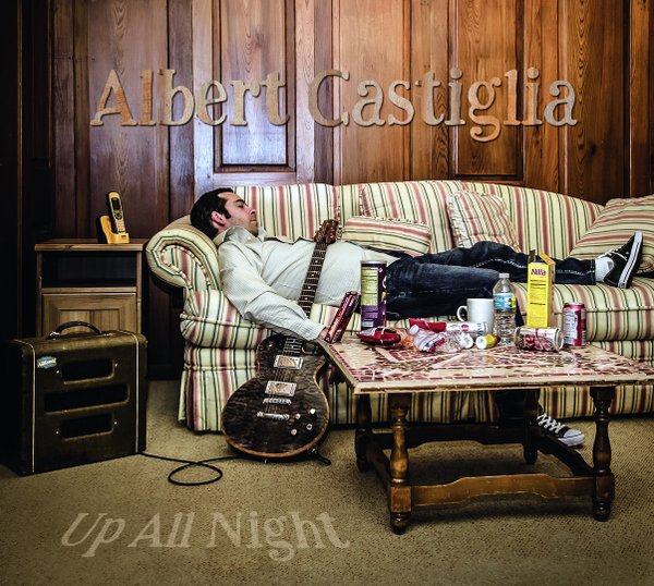 ALBERT CASTIGLIA: Up All Night