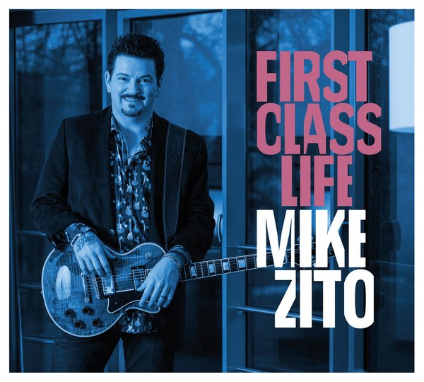 MIKE ZITO: First Class Life