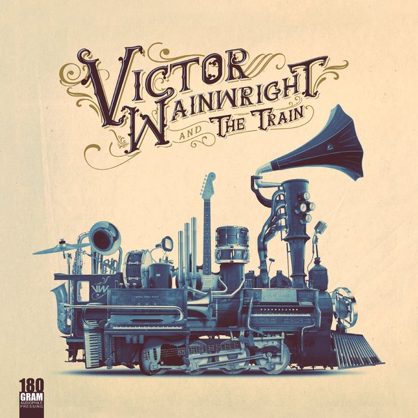 Victor Wainwright & The Train (180g Vinyl)