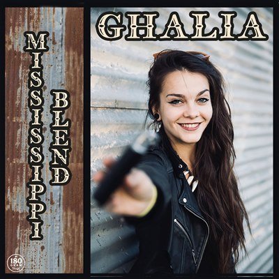 GHALIA: Mississippi Blend (180g Vinyl)