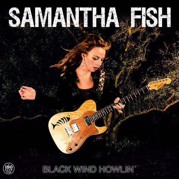 Samantha Fish - Black Wind Howlin' (180g Vinyl) B-Ware